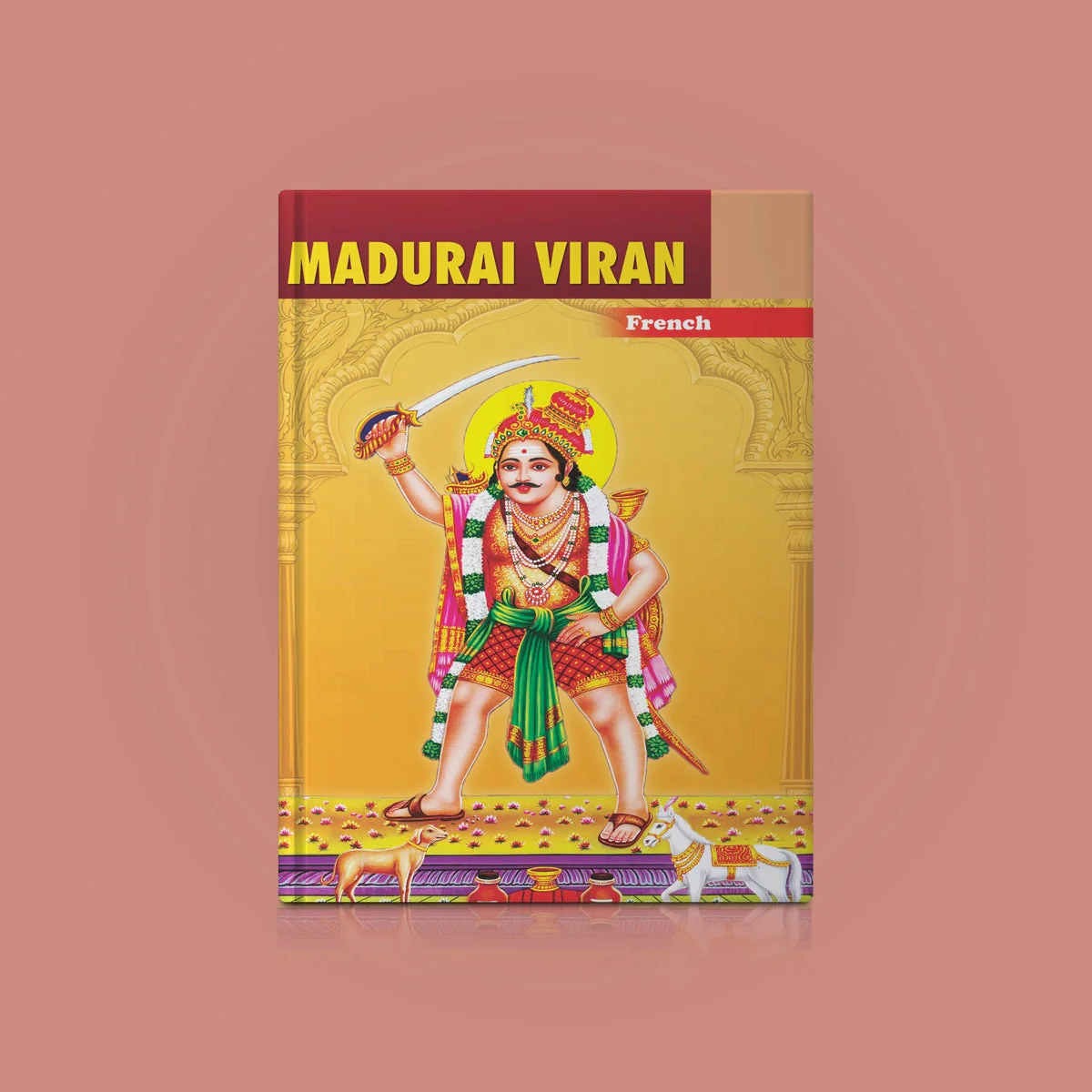 Madurai Veeran - French | Hindu Religious Book For Learning Tamil Folklore, Heroic Legends & Cultural Devotion