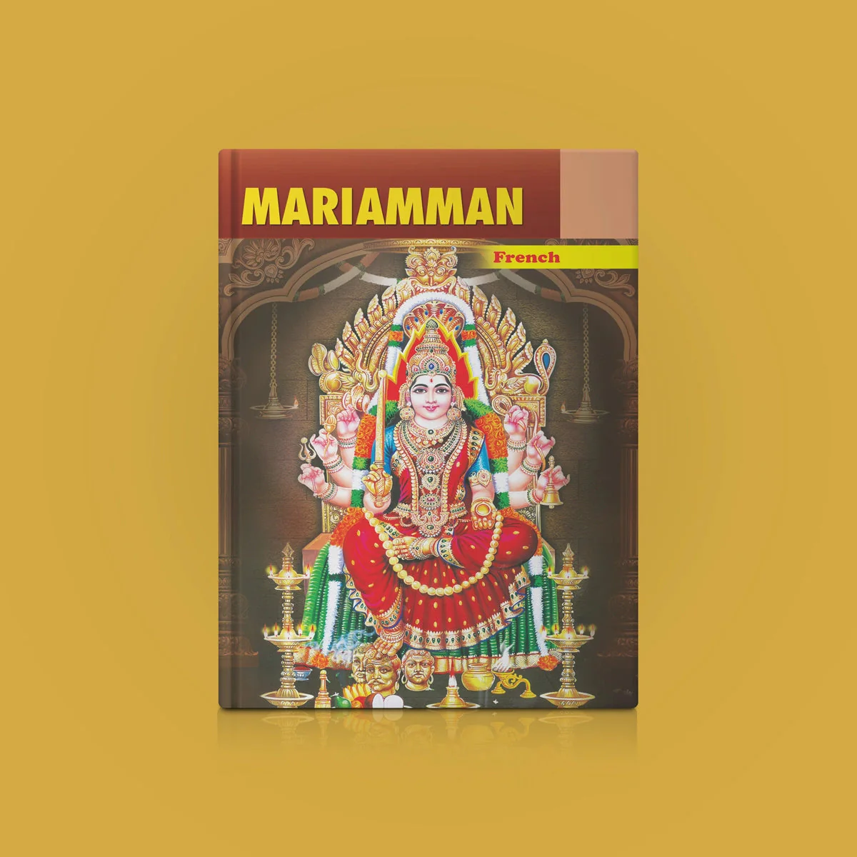 Mariamman - French | Hindu Religious Book For Learning About The Worship And Traditions Of Goddess Mariamman